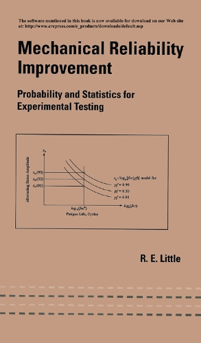 [object Object] «Mechanical Reliability Improvement: Probability and Statistics for Experimental Testing», автор Роберт Литтл - фото №1