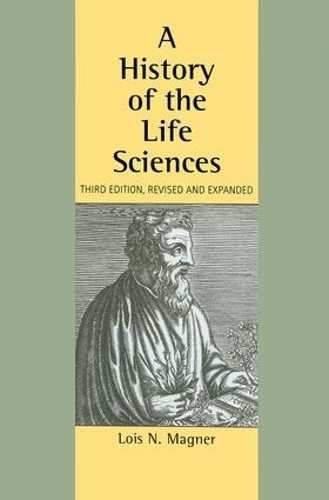 Бумажная книга «A History of the Life Sciences, Revised and Expanded», автор Лоис Н. Магнер - фото №1