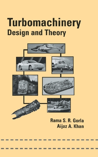 [object Object] «Turbomachinery: Design and Theory», авторов Айаз А. Хан, Рама С.Р. Горла - фото №1