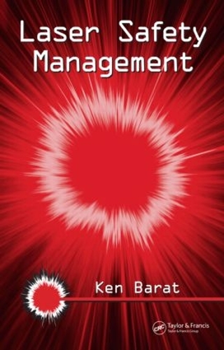 Бумажная книга «Laser Safety Management», автор Кен Барат - фото №1