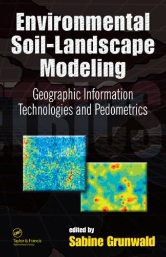 Паперова книга «Environmental Soil-Landscape Modeling: Geographic Information Technologies and Pedometrics» - фото №1