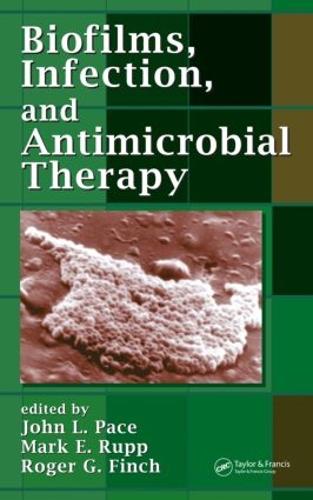 Бумажная книга «Biofilms, Infection, and Antimicrobial Therapy» - фото №1
