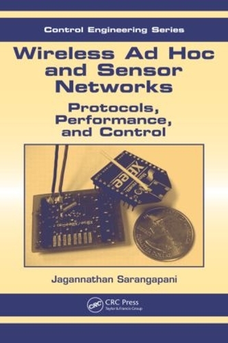 [object Object] «Wireless Ad hoc and Sensor Networks: Protocols, Performance, and Control», автор Джаганнатан Сарангапані - фото №1
