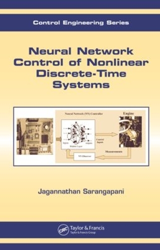 [object Object] «Neural Network Control of Nonlinear Discrete-Time Systems», автор Джаганнатан Сарангапані - фото №1