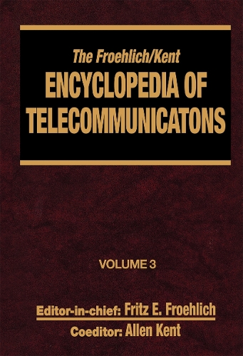 Бумажная книга «The Froehlich/Kent Encyclopedia of Telecommunications: Volume 3 - Codes for the Prevention of Errors to Communications Frequency Standards», авторов Аллен Кент, Фриц Э. Фрёлих - фото №1