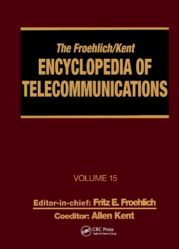 Бумажная книга «The Froehlich/Kent Encyclopedia of Telecommunications: Volume 15 - Radio Astronomy to Submarine Cable Systems», авторов Аллен Кент, Фриц Э. Фрёлих - фото №1