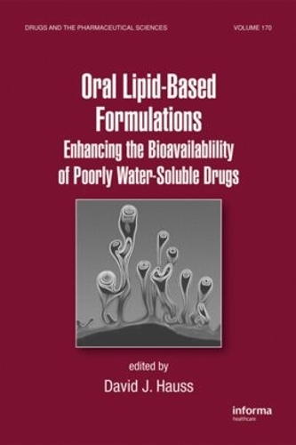 Бумажная книга «Oral Lipid-Based Formulations: Enhancing the Bioavailability of Poorly Water-Soluble Drugs» - фото №1