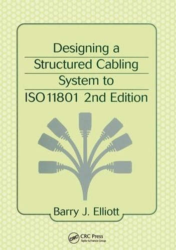 [object Object] «Designing a Structured Cabling System to ISO 11801», автор Барри Дж. Эллиот - фото №1