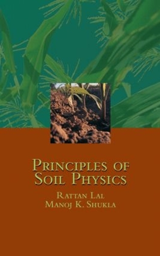 Паперова книга «Principles of Soil Physics», авторів Манодж К. Шукла, Раттан Лал - фото №1
