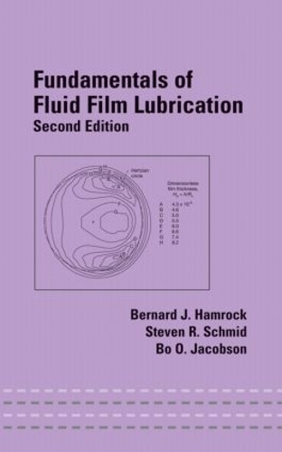 Паперова книга «Fundamentals of Fluid Film Lubrication», авторів Бернард Дж. Хемрок, Бо О. Якобсон, Стівен Р. Шмід - фото №1