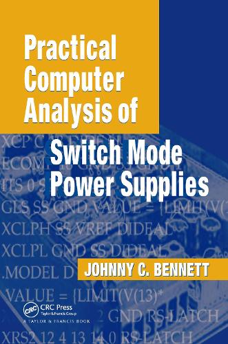Бумажная книга «Practical Computer Analysis of Switch Mode Power Supplies», автор Джонни К. Беннетт - фото №1