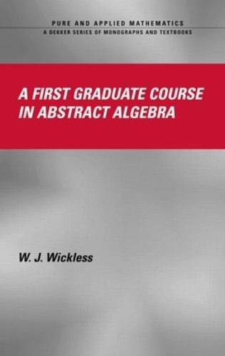 Бумажная книга «A First Graduate Course in Abstract Algebra», автор У.Дж. Виклесс - фото №1