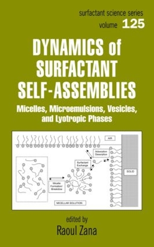 Бумажная книга «Dynamics of Surfactant Self-Assemblies: Micelles, Microemulsions, Vesicles and Lyotropic Phases» - фото №1