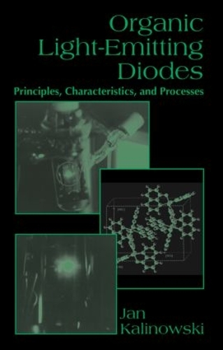 Бумажная книга «Organic Light-Emitting Diodes: Principles, Characteristics & Processes», автор Ян Калиновски - фото №1