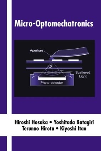 [object Object] «Micro-Optomechatronics», авторов Хироси Хосака, Киёси Итао, Терунао Хирота, Йошитада Катагири - фото №1
