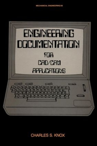 [object Object] «Engineering Documentation for CAD/CAM Applications», автор Чарльз С. Нокс - фото №1
