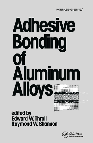 Бумажная книга «Adhesive Bonding of Aluminum Alloys» - фото №1
