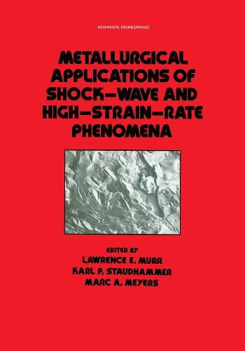 [object Object] «Metallurgical Applications of Shock-Wave and High-Strain Rate Phenomena», автор Мурр - фото №1
