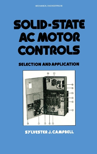[object Object] «Solid-State AC Motor Controls: Selection and Application», автор Сильвест Кэмпбелл - фото №1