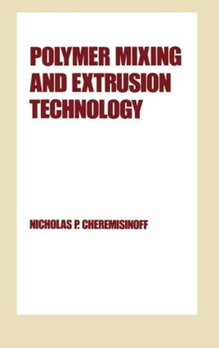 Паперова книга «Polymer Mixing and Extrusion Technology», автор Ніколас П. Черемісінов - фото №1