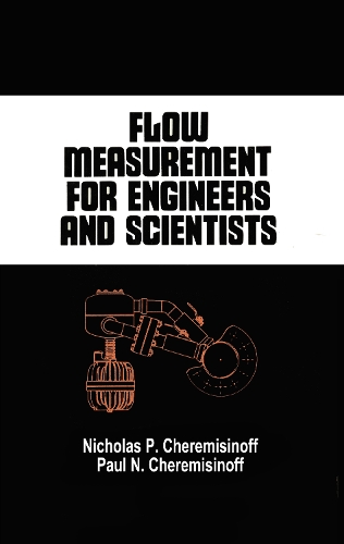 [object Object] «Flow Measurement for Engineers and Scientists», авторов Николас П. Черемисинов, Пол Н. Черемисинофф - фото №1