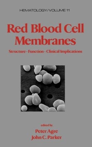 Бумажная книга «Red Blood Cell Membranes: Structure: Function: Clinical Implications» - фото №1