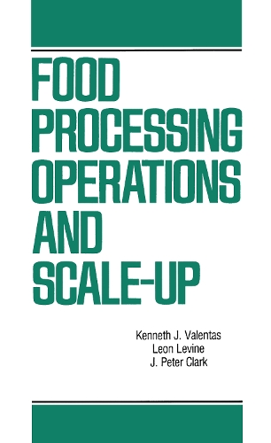 Паперова книга «Food Processing Operations and Scale-up», авторів Дж. Пітер Кларк, Кеннет Дж. Валентас, Леон Левін - фото №1