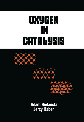 [object Object] «Oxygen in Catalysis», авторов Адам Белански, Ежи Хабер - фото №1