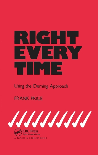 Бумажная книга «Right Every Time: Using the Deming Approach», автор Ф. Прайс - фото №1
