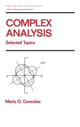 [object Object] «Complex Analysis: Selected Topics», автор Маріо Гонсалес - фото №1