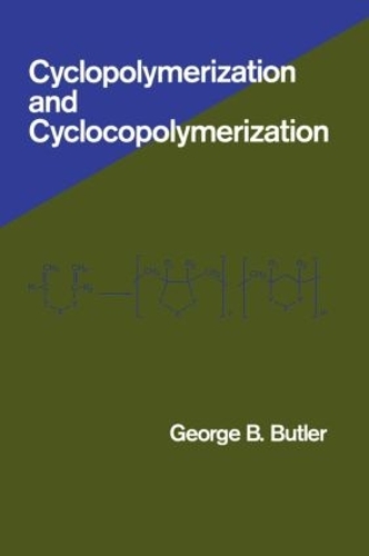 Бумажная книга «Cyclopolymerization and Cyclocopolymerization», автор Джордж Батлер - фото №1