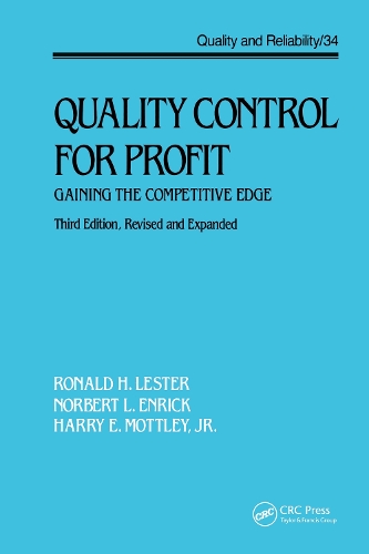 Паперова книга «Quality Control for Profit: Gaining the Competitive Edge, Third Edition,», авторів Гаррі Е. Моттлі-молодший, Норберт Л. Енрік, Рональд Х. Лестер - фото №1