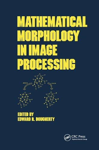[object Object] «Mathematical Morphology in Image Processing», автор Эдвард Догерти - фото №1