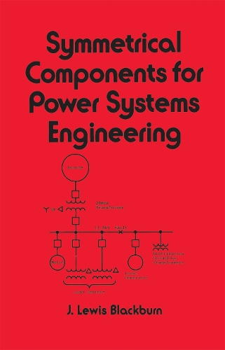 [object Object] «Symmetrical Components for Power Systems Engineering», автор Дж. Льюис Блэкберн - фото №1