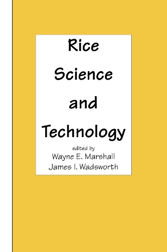 Бумажная книга «Rice Science and Technology», авторов Джеймс И. Уодсворт, Уэйн Э. Маршалл - фото №1