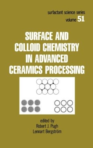 [object Object] «Surface and Colloid Chemistry in Advanced Ceramics Processing» - фото №1