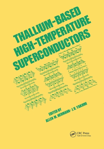 Паперова книга «Thallium-Based High-Tempature Superconductors» - фото №1