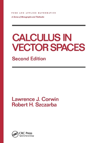 [object Object] «Calculus in Vector Spaces, Revised Expanded», авторов Лоуренс Корвин, Роберт Щарба - фото №1