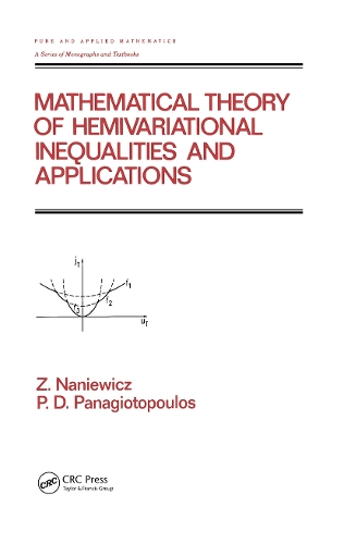 Бумажная книга «Mathematical Theory of Hemivariational Inequalities and Applications», авторов П. Д. Панагиотопулос, Здислав Наневич - фото №1