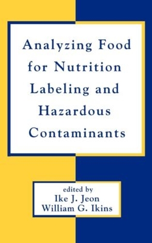 Бумажная книга «Analyzing Food for Nutrition Labeling and Hazardous Contaminants» - фото №1