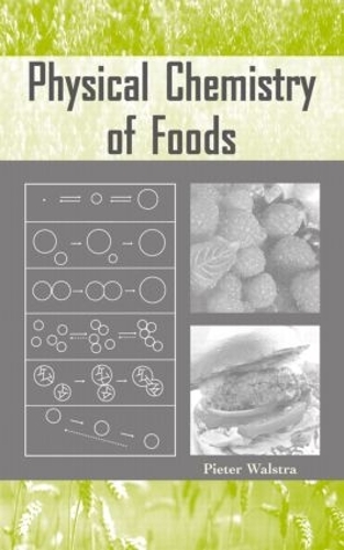 Бумажная книга «Physical Chemistry of Foods», автор Питер Вальстра - фото №1