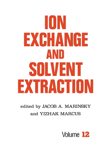 Бумажная книга «Ion Exchange and Solvent Extraction: A Series of Advances, Volume 12» - фото №1