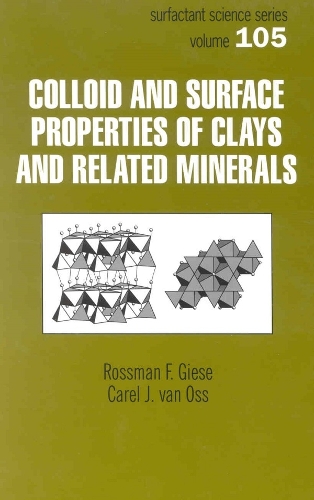 [object Object] «Colloid And Surface Properties Of Clays And Related Minerals», авторів Карел Дж. ван Осс, Россман Ф. Гізе - фото №1