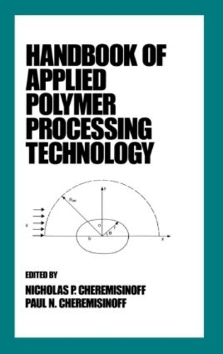 [object Object] «Handbook of Applied Polymer Processing Technology», авторів Ніколас П. Черемісінов, Пол Н. Черемісінофф - фото №1
