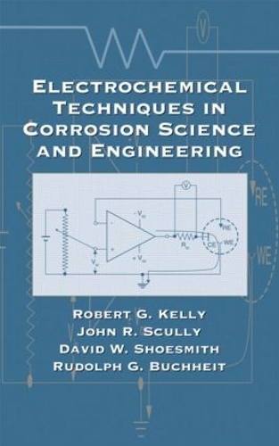Паперова книга «Electrochemical Techniques in Corrosion Science and Engineering», авторів Девід Шусміт, Джон Р. Скаллі, Роберт Г. Келлі, Рудольф Г. Бухгайт - фото №1