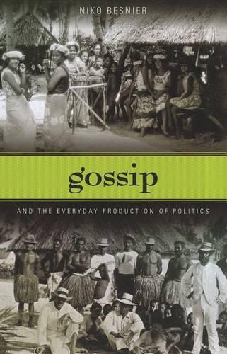 Бумажная книга «Gossip and the Everyday Production of Politics», автор Нико Беснье - фото №1