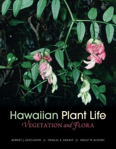Бумажная книга «Hawaiian Plant Life: Vegetation and Flora», авторов Деррал Р. Хербст, Филипп Рундель, Роберт Дж. Густафсон - фото №1