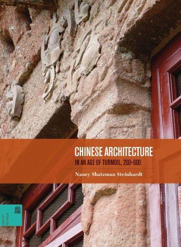 Бумажная книга «Chinese Architecture in an Age of Turmoil, 200 - 600», автор Нэнси С. Стейнхардт - фото №1