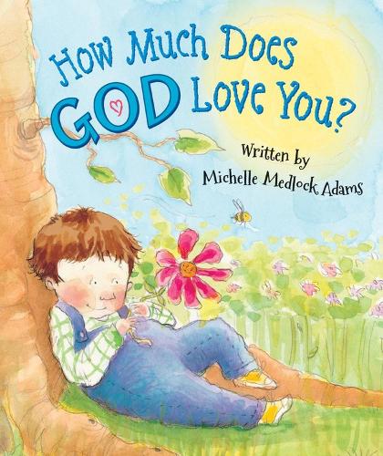 Бумажная книга «How Much Does God Love You?», авторов Мишель Медлок Адамс, Пейдж Кайзер - фото №1
