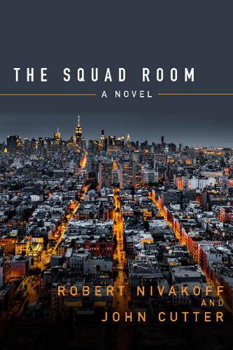 Паперова книга «The Squad Room: A Novel», авторів Джон Каттер, Роберт Нівакофф - фото №1